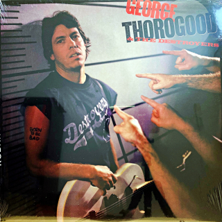 LP George Thorogood & The Destroyers – Born To Be Bad