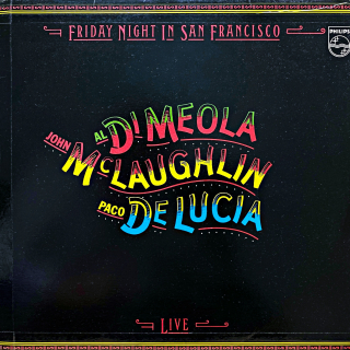 LP Al Di Meola / John McLaughlin / Paco DeLucía ‎– Friday Night In San Francisco