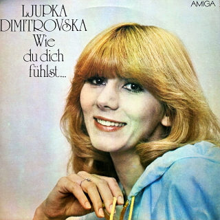 LP Ljupka Dimitrovska – Wie Du Dich Fühlst...