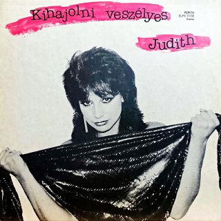 LP Judith – Kihajolni Veszélyes