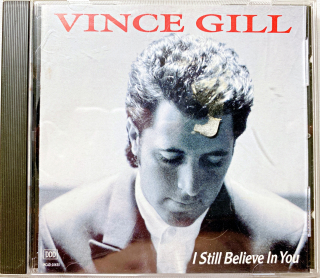 CD Vince Gill – I Still Believe In You