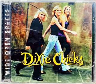 CD Dixie Chicks – Wide Open Spaces