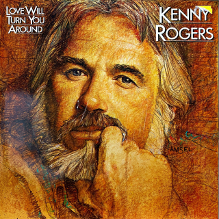 LP Kenny Rogers – Love Will Turn You Around