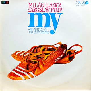 LP Milan Lasica, Jaroslav Filip ‎– My (Do Tanca A Na Počúvanie)