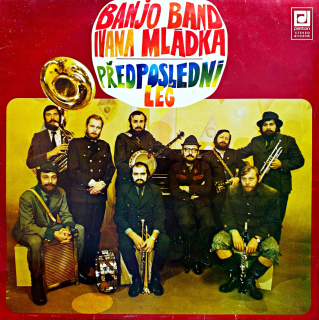 LP Banjo Band Ivana Mládka ‎– Předposlední Leč