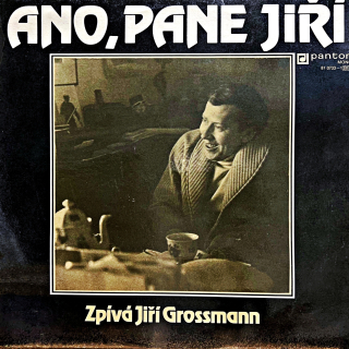 LP Jiří Grossmann ‎– Ano, Pane Jiří