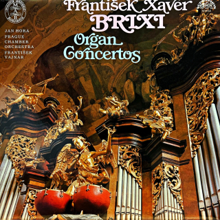 LP František Xaver Brixi - Jan Hora - František Vajnar - Organ Concertos