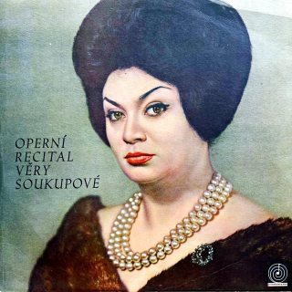 LP Věra Soukupová – Operní Recitál Věry Soukupové