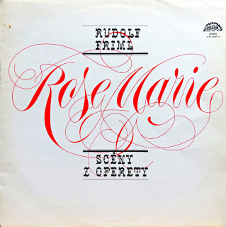 LP Rudolf Friml – Rose Marie - Scény Z Operety