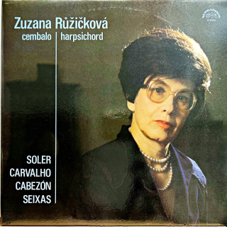 LP Zuzana Růžičková, Soler, Carvalho, Cabezón, Seixas – Cembalo = Harpsichord