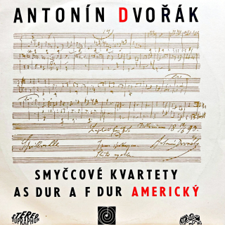 LP Antonín Dvořák – Smyčcové Kvartety As Dur A F Dur Americký ‎