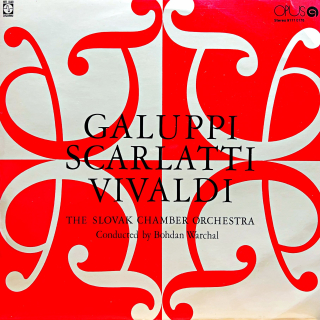 LP The Slovak Chamber Orchestra – Galuppi Scarlatti Vivaldi
