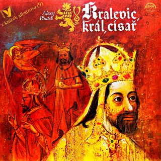 LP Alexej Pludek – Kralevic, král, císař