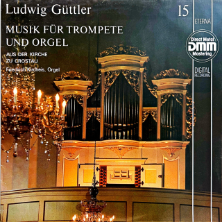 LP Güttler, Kircheis – Musik Für Trompete Und Orgel (Aus Der Kirche Zu Crostau)