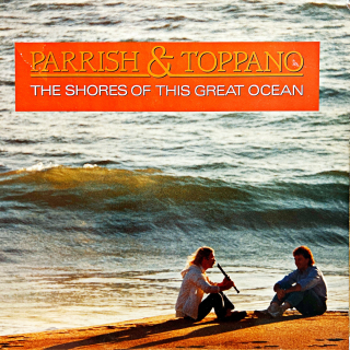 LP Parrish & Toppano – The Shores Of This Great Ocean