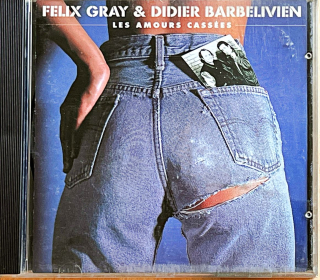 CD Félix Gray & Didier Barbelivien – Les Amours Cassées