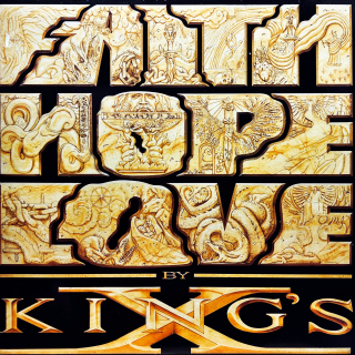 LP King's X – Faith Hope Love