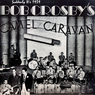 LP Bob Crosby – Suddenly It's 1939