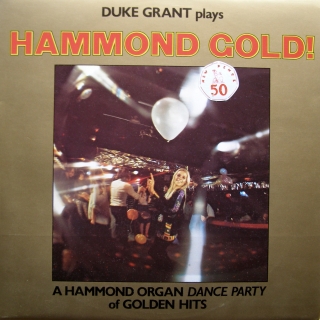 LP Duke Grant ‎– Hammond Gold!