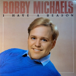 LP Bobby Michaels ‎– I Have A Reason
