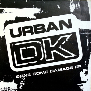 12" Urban D.K. ‎– Done Some Damage EP