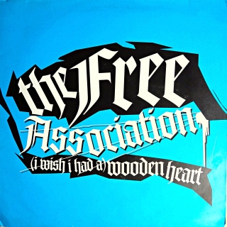 2x12" The Free Association ‎– (I Wish I Had A) Wooden Heart